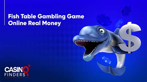 fish table gambling game online real money no deposit|Fish Table Games Real Money ️ $50 FREE No Deposit Play.